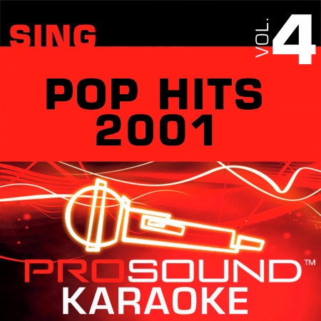 Sing Pop Hits 2001 v.4 (Karaoke Performance Tracks)