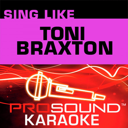 Another Sad Love Song (Karaoke Instrumental Track) [In the Style of Toni Braxton]