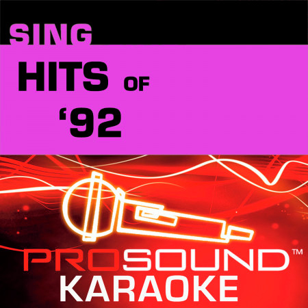 Sing Hits of '92 v.6 (Karaoke Performance Tracks)