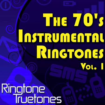 The 70's Instrumental Ringtones Vol. 1 - 1970's Instrumental Ringtones For Your Cell Phone