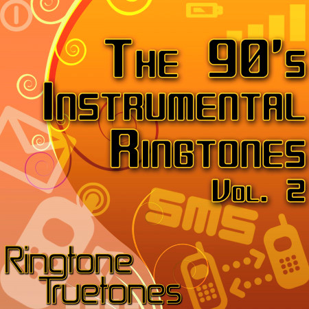 The 90's Instrumental Ringtones Vol. 2 - 1990's Instrumental Ringtones For Your Cell Phone