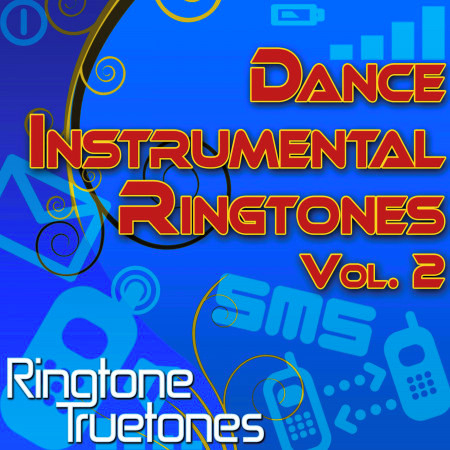 Dance Instrumental Ringtones Vol. 2 - Dance Music Ringtones For Your Cell Phone