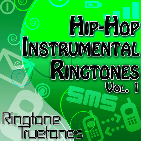 Hip-Hop Instrumental Ringtones Vol. 1 - Greatest Hip Hop Ringtone Beats