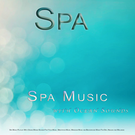 Relaxing Spa Music and Ocean Sounds