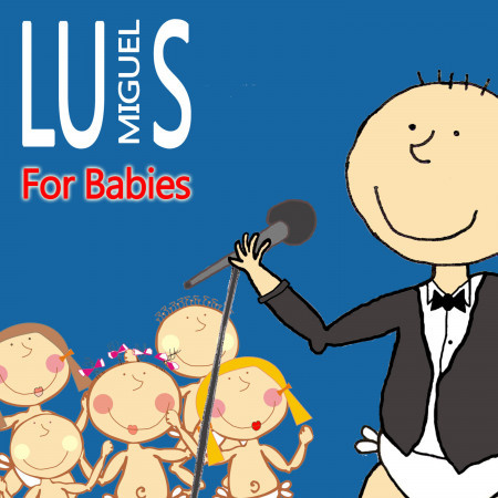 Luis Miguel for Babies