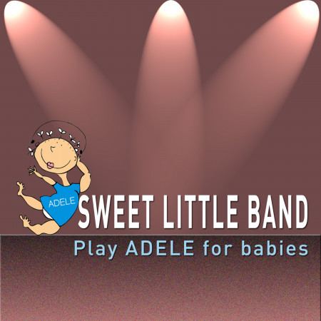 Sweet Little Band Play Adele for Babies