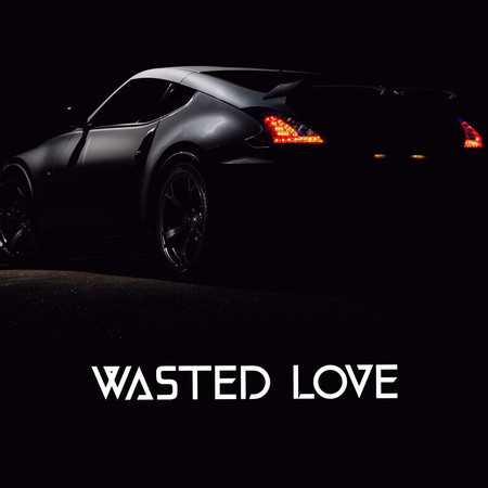 Wasted Love (Instrumental)