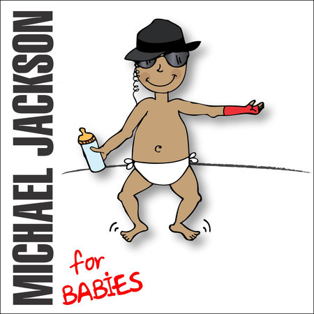 Michael Jackson For Babies