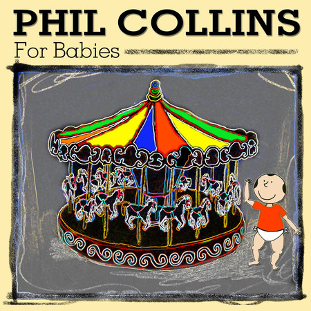 Phil Collins for Babies