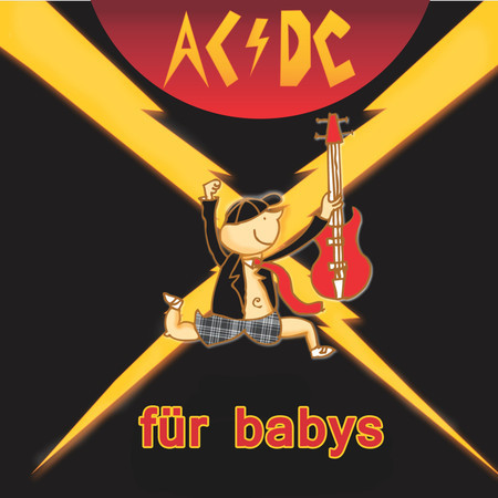 Für Babys Ac/Dc