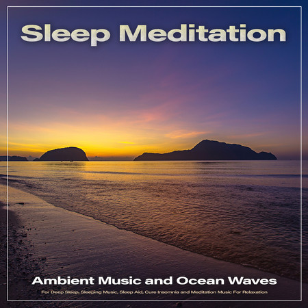 Ocean Waves and Music For Sleep