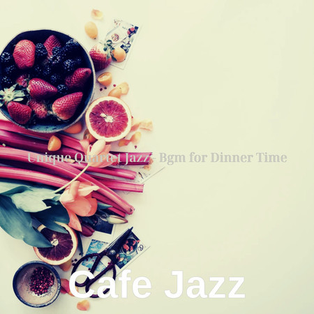 Unique Quartet Jazz - Bgm for Dinner Time