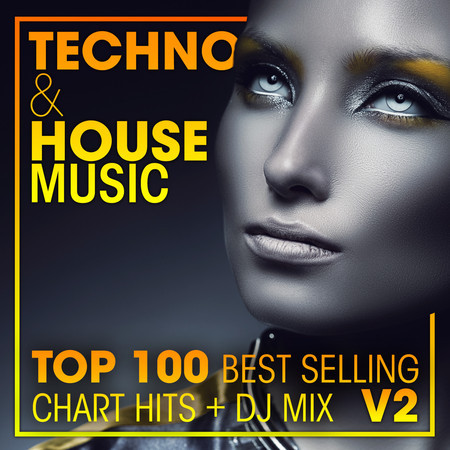 Techno & House Music Top 100 Best Selling Chart Hits + DJ Mix V2 專輯封面