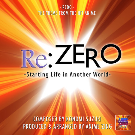 Redo (From "Re:Zero Starting Life In Another World")