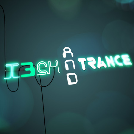 Tech and Trance
