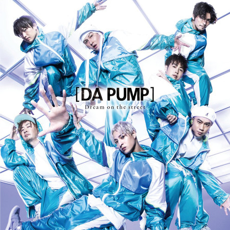 Dream On The Street專輯 Da Pump Line Music
