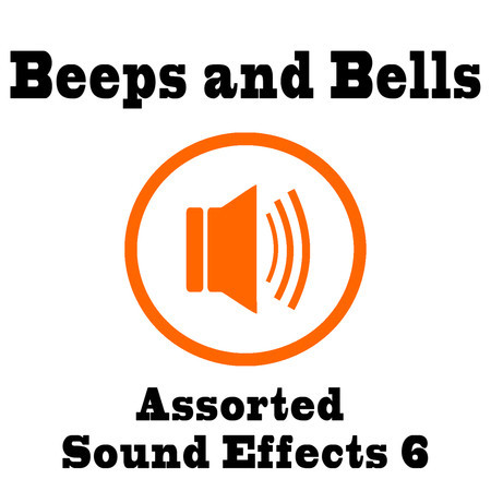 Beeps and Bells Assorted Sound Effects 6 Text Tones and Ringtones