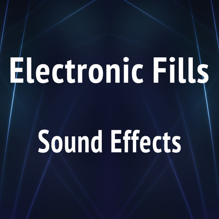 Electronic Fills Sound Effects Text Tones and Ringtones