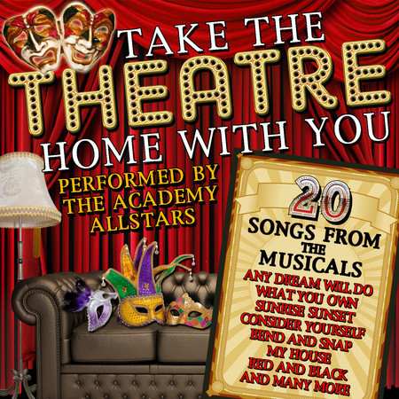 Take the Theatre Home with You: 20 Songs from the Musicals