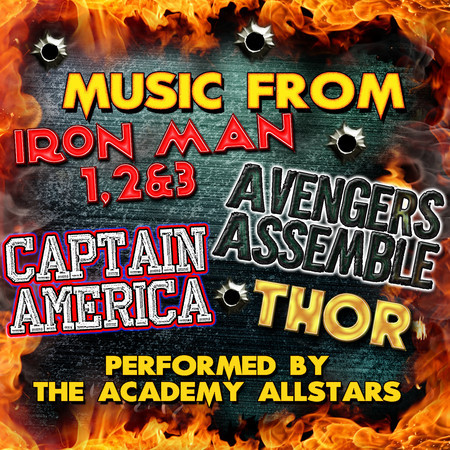 Music from Iron Man 1, 2 & 3, Avengers Assemble, Captain America & Thor