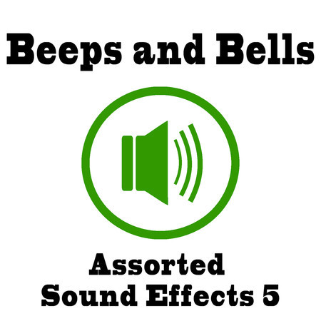 Beeps and Bells Assorted Sound Effects 5 Text Tones