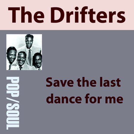 Save the Last Dance for Me