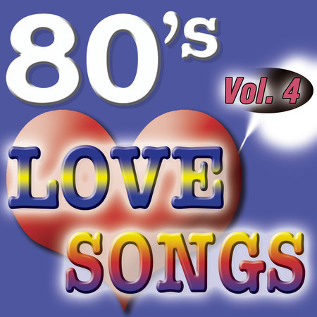 80'S Love Songs Vol.4