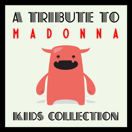 A Tribute to Madonna Kids Collection
