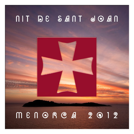 Nit de Sant Joan Menorca 2012 專輯封面