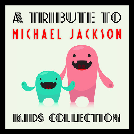 A Tribute to Michael Jackson Kids Collection 專輯封面