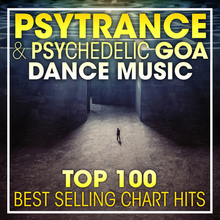 PsyTrance & Psychedelic Goa Dance Music Top 100 Best Selling Chart Hits + DJ Mix 專輯封面