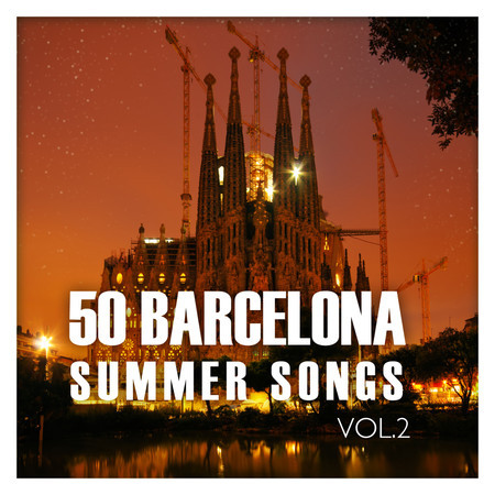 50 Barcelona Summer Songs Vol. 2