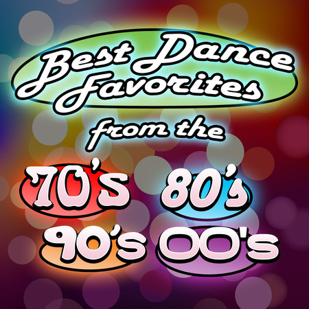 30 Best Dance Favorites from the 70s, 80s, 90s and 00s