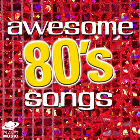 Awesome 80's Songs