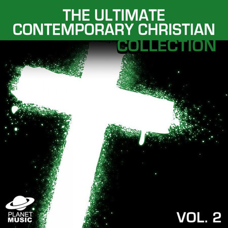 The Ultimate Contemporary Christian Collection Vol. 2