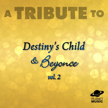 A Tribute to Destiny's Child, Beyonce and Kelly Rowland, Vol. 2