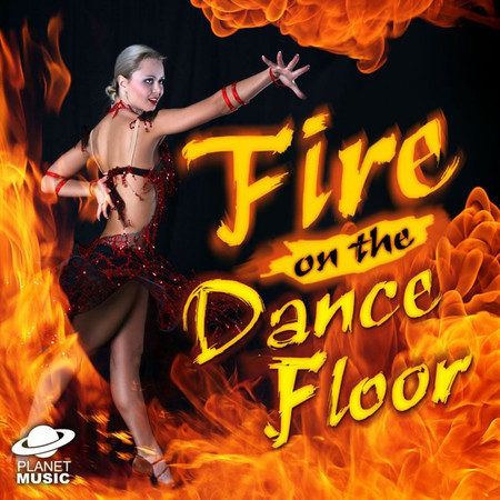 Fire On the Dancefloor