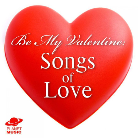 Be My Valentine: Songs of Love