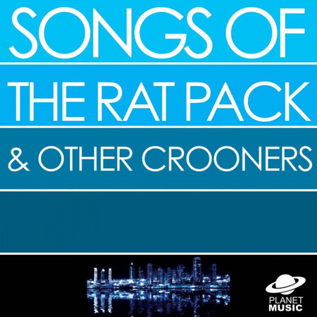 Songs of the Rat Pack and Other Crooners