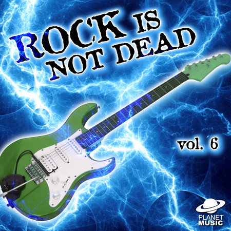 Rock Is Not Dead, Vol. 6