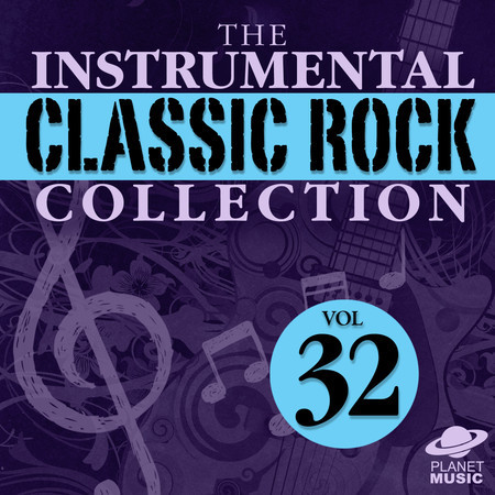 The Instrumental Classic Rock Collection, Vol. 32