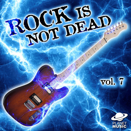 Rock Is Not Dead, Vol. 7