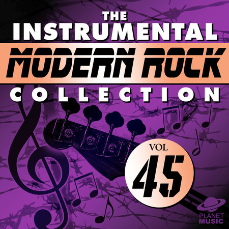 The Instrumental Modern Rock Collection, Vol. 45