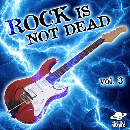 Rock Is Not Dead, Vol. 3