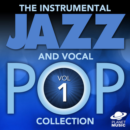 The Instrumental Jazz and Vocal Pop Collection, Vol. 1