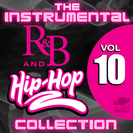 The Instrumental R&B and Hip-Hop Collection, Vol. 10