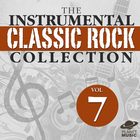 The Instrumental Classic Rock Collection, Vol. 7