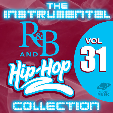 The Instrumental R&B and Hip-Hop Collection, Vol. 31