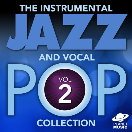 The Instrumental Jazz and Vocal Pop Collection, Vol. 2