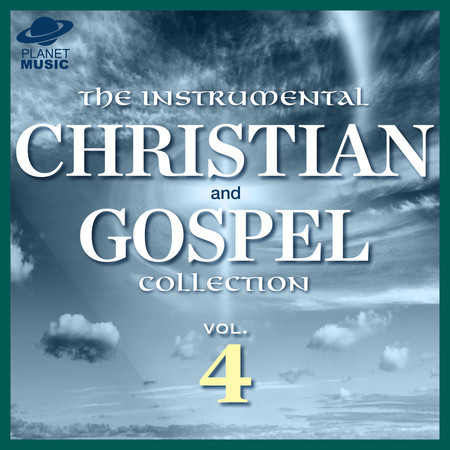 The Instrumental Christian and Gospel Collection, Vol. 4